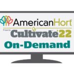 American Hort Offers On-Demand Cultivate’22 Education