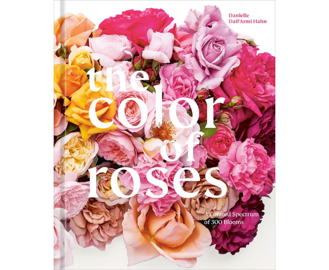 The Color of Roses_Ten Speed Press